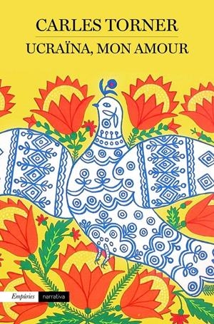 Ucraïna, mon amour | 9788419729125 | Torner, Carles | Llibres.cat | Llibreria online en català | La Impossible Llibreters Barcelona