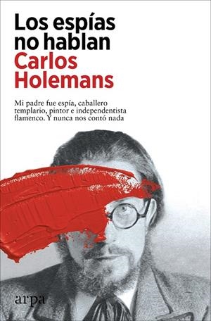 Los espías no hablan | 9788419558053 | Holemans, Carlos | Llibres.cat | Llibreria online en català | La Impossible Llibreters Barcelona