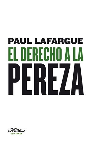El derecho a la pereza | 9788492724291 | Paul Lafargue | Llibres.cat | Llibreria online en català | La Impossible Llibreters Barcelona
