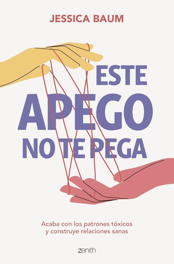 Este apego no te pega | 9788408275664 | Baum, Jessica | Llibres.cat | Llibreria online en català | La Impossible Llibreters Barcelona