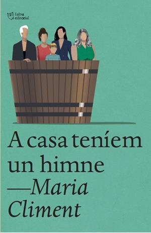 A casa teníem un himne | 9788412722741 | Climent Huguet, Maria | Llibres.cat | Llibreria online en català | La Impossible Llibreters Barcelona