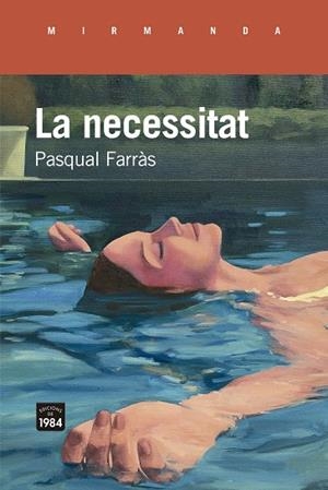 La necessitat | 9788418858505 | Farràs, Pasqual | Llibres.cat | Llibreria online en català | La Impossible Llibreters Barcelona