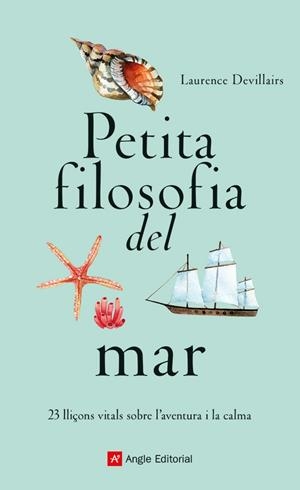 Petita filosofia del mar | 9788419017840 | Devillairs, Laurence | Llibres.cat | Llibreria online en català | La Impossible Llibreters Barcelona