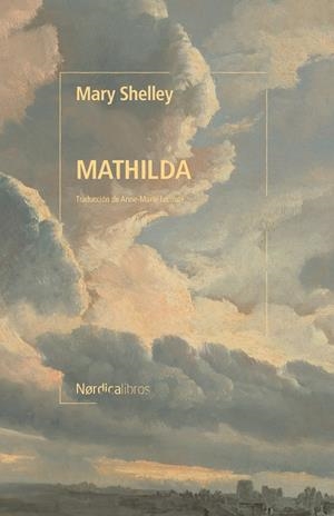 Mathilda | 9788419735737 | Shelly, Mary | Llibres.cat | Llibreria online en català | La Impossible Llibreters Barcelona