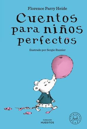 Cuentos para niños perfectos | 9788419654298 | Parry Heide, Florence | Llibres.cat | Llibreria online en català | La Impossible Llibreters Barcelona