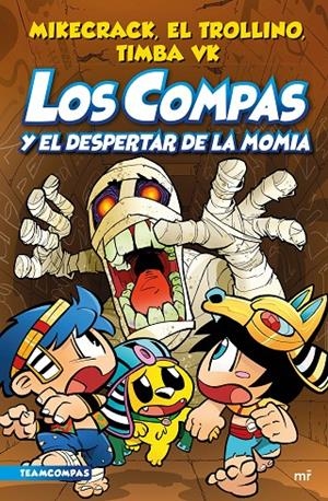 Compas 9. Los Compas y el despertar de la momia | 9788427050853 | Mikecrack, El Trollino y Timba Vk | Llibres.cat | Llibreria online en català | La Impossible Llibreters Barcelona