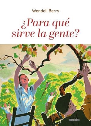 ¿Para qué sirve la gente? | 9788494733994 | Berry, Wendell | Llibres.cat | Llibreria online en català | La Impossible Llibreters Barcelona