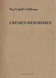 Cremen desordres | 9788412689198 | Vadell Vallbona, Pau | Llibres.cat | Llibreria online en català | La Impossible Llibreters Barcelona