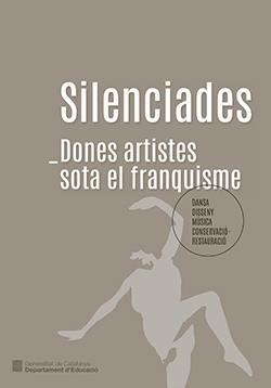 Silenciades. Dones artistes sota el franquisme | 9788419695437 | Costal Fornells, Anna/Gay Puigbert, Joan/González Martínez, Felip/Mirambell Abancó, Miquel/Pallàs Ma | Llibres.cat | Llibreria online en català | La Impossible Llibreters Barcelona