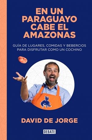 En un paraguayo cabe el Amazonas | 9788419642097 | de Jorge, David | Llibres.cat | Llibreria online en català | La Impossible Llibreters Barcelona