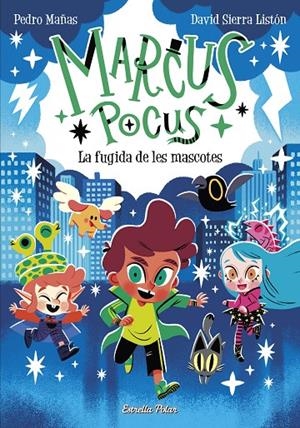 Marcus Pocus 5. La fugida de les mascotes | 9788413896168 | Mañas, Pedro/Sierra Listón, David | Llibres.cat | Llibreria online en català | La Impossible Llibreters Barcelona