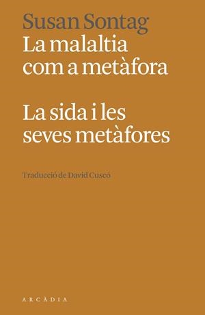 La malaltia com a metàfora. La sida i les seves metàfores | 9788412667363 | Sontag, Susan | Llibres.cat | Llibreria online en català | La Impossible Llibreters Barcelona