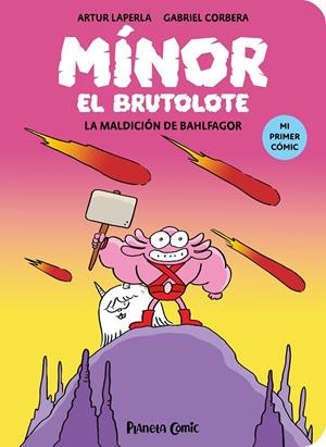 Mínor el Brutolote nº 01. La maldición de Bahlfagor | 9788411409377 | Laperla, Artur/Corbera, Gabriel | Llibres.cat | Llibreria online en català | La Impossible Llibreters Barcelona
