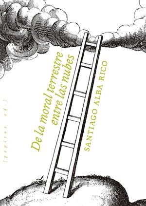 De la moral terrestre entrer las nubes | 9788418998461 | Alba Rico, Santiago | Llibres.cat | Llibreria online en català | La Impossible Llibreters Barcelona
