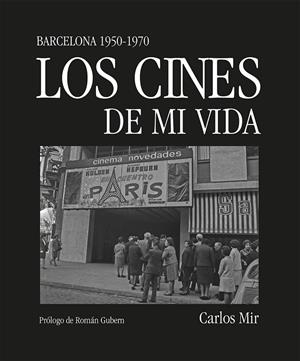 Los cines de mi vida | 9788419590374 | Mir, Carlos | Llibres.cat | Llibreria online en català | La Impossible Llibreters Barcelona