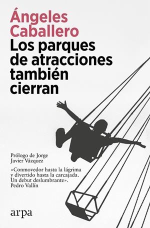 Los parques de atracciones también cierran | 9788419558275 | Caballero, Ángeles | Llibres.cat | Llibreria online en català | La Impossible Llibreters Barcelona