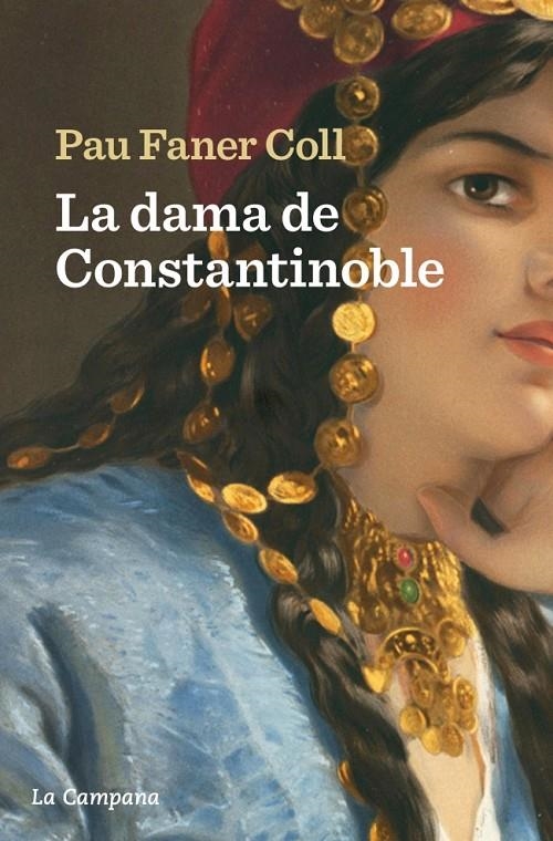 La Dama de Constantinoble | 9788419245793 | Faner Coll, Pau | Llibres.cat | Llibreria online en català | La Impossible Llibreters Barcelona