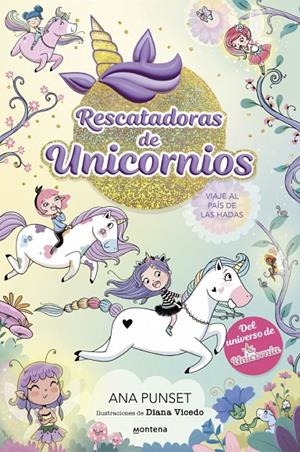 Rescatadoras de Unicornios 2 - Viaje al país de las hadas | 9788419501356 | Punset, Ana | Llibres.cat | Llibreria online en català | La Impossible Llibreters Barcelona
