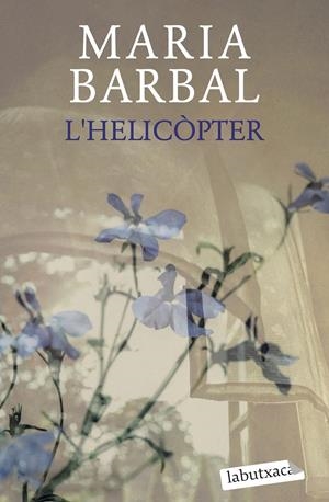 L'helicòpter | 9788419107923 | Barbal, Maria | Llibres.cat | Llibreria online en català | La Impossible Llibreters Barcelona