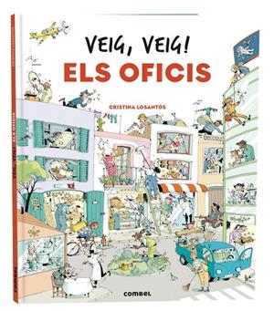 Veig, veig! Els oficis | 9788411580328 | Losantos, Cristina | Llibres.cat | Llibreria online en català | La Impossible Llibreters Barcelona