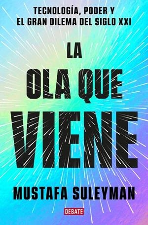 La ola que viene | 9788419399649 | Suleyman, Mustafa/Bhaskar, Michael | Llibres.cat | Llibreria online en català | La Impossible Llibreters Barcelona