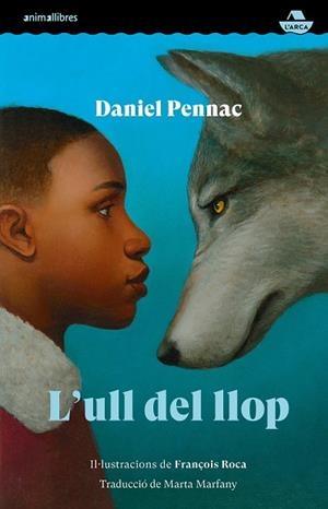 L'ull del llop | 9788419659385 | Daniel Pennac | Llibres.cat | Llibreria online en català | La Impossible Llibreters Barcelona
