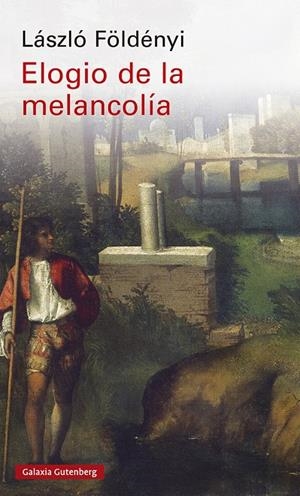 Elogio de la melancolía | 9788419738158 | Földényi, László | Llibres.cat | Llibreria online en català | La Impossible Llibreters Barcelona