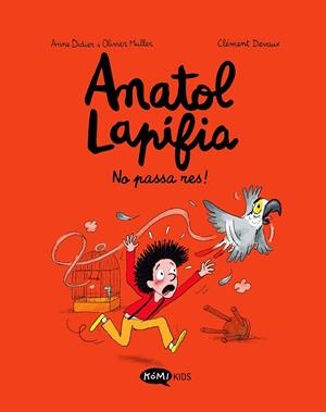 Anatol Lapifia Vol.6 No passa res! | 9788419183354 | Didier, Anne/Muller, Olivier | Llibres.cat | Llibreria online en català | La Impossible Llibreters Barcelona