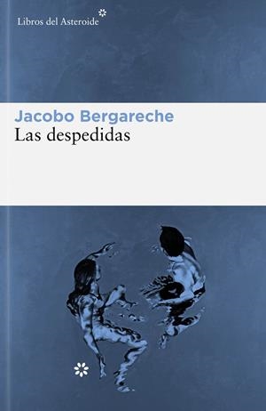 Las despedidas | 9788419089441 | Bergareche Mendoza, Jacobo | Llibres.cat | Llibreria online en català | La Impossible Llibreters Barcelona
