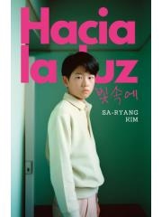 Hacia la luz | 9788412710311 | Sa-Ryang Kim | Llibres.cat | Llibreria online en català | La Impossible Llibreters Barcelona