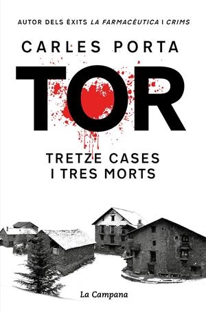 Tor. Tretze cases i tres morts (edició definitiva) | 9788419245953 | Porta, Carles | Llibres.cat | Llibreria online en català | La Impossible Llibreters Barcelona