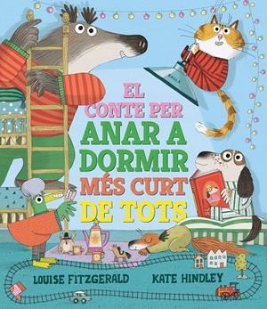 El conte per anar a dormir més curt de tots | 9788447950690 | Fitzgerald, Louise | Llibres.cat | Llibreria online en català | La Impossible Llibreters Barcelona