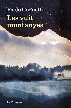 Les vuit muntanyes | 9788419245564 | Cognetti, Paolo | Llibres.cat | Llibreria online en català | La Impossible Llibreters Barcelona