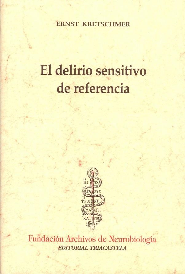 El delirio sensitivo de referencia | 9788493091422 | Kretschmer, Ernst | Llibres.cat | Llibreria online en català | La Impossible Llibreters Barcelona