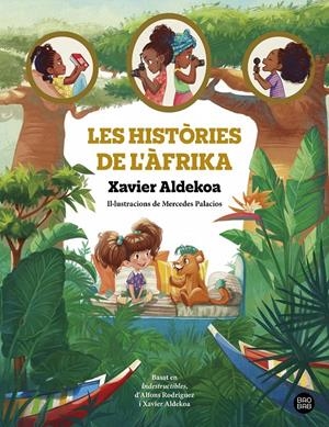Les històries de l'Àfrika | 9788413896984 | Aldekoa, Xavier | Llibres.cat | Llibreria online en català | La Impossible Llibreters Barcelona