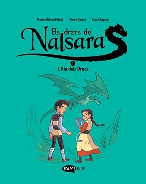 Els Dracs de Nalsara 1  L'illa dels Dracs | 9788419183415 | Delval, Marie-Hélène/Oertel, Pierre | Llibres.cat | Llibreria online en català | La Impossible Llibreters Barcelona