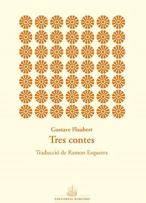 TRES CONTES | 9788416726004 | Flaubert, Gustave | Llibres.cat | Llibreria online en català | La Impossible Llibreters Barcelona