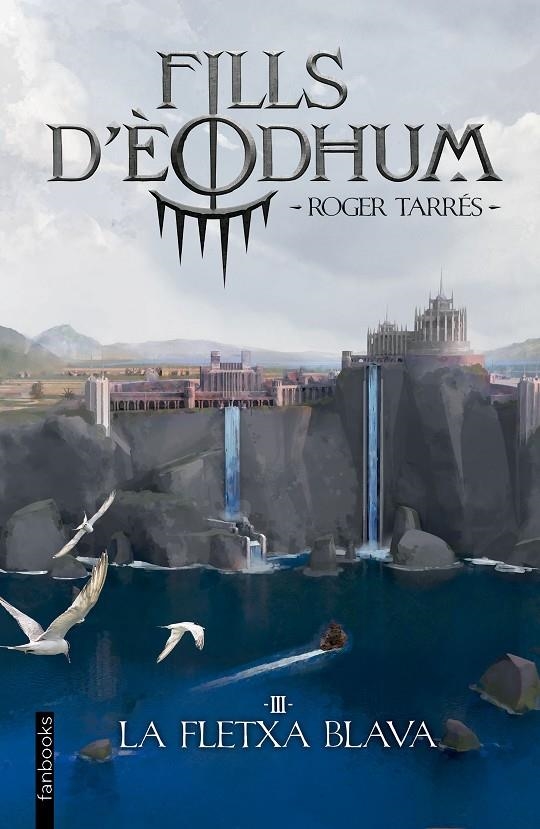Fills d'Èodhum 3. La fletxa blava | 9788419150769 | Tarrés Rodrigo, Roger | Llibres.cat | Llibreria online en català | La Impossible Llibreters Barcelona