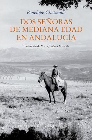 Dos señoras de mediana edad en Andalucía | 9788418227479 | Chetwode, Penelope | Llibres.cat | Llibreria online en català | La Impossible Llibreters Barcelona