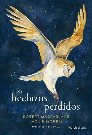 Los hechizos perdidos | 9788419735522 | Macfarlane, Robert | Llibres.cat | Llibreria online en català | La Impossible Llibreters Barcelona