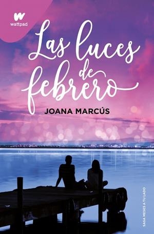 Las luces de febrero (Meses a tu lado 4) | 9788419421135 | Marcús, Joana | Llibres.cat | Llibreria online en català | La Impossible Llibreters Barcelona