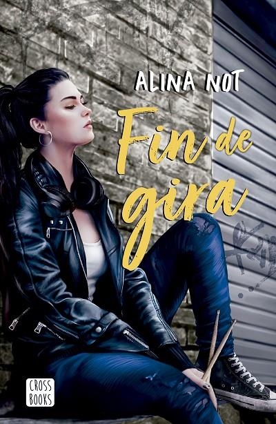 Fin de gira | 9788408279044 | Not, Alina | Llibres.cat | Llibreria online en català | La Impossible Llibreters Barcelona