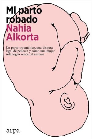 Mi parto robado | 9788419558312 | Alkorta, Nahia | Llibres.cat | Llibreria online en català | La Impossible Llibreters Barcelona