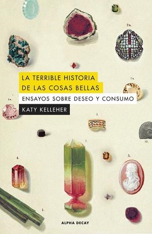 Terrible historia de las cosas bellas, La | 9788412645750 | Kelleher, Katy | Llibres.cat | Llibreria online en català | La Impossible Llibreters Barcelona