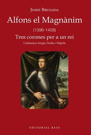 Alfons el Magnànim (1396-1458) | 9788419007759 | Brugada i Gutiérrez-Ravé, Josep | Llibres.cat | Llibreria online en català | La Impossible Llibreters Barcelona