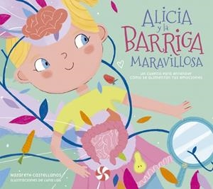 Alicia y la barriga maravillosa | 9788448863241 | Castellanos, Nazareth | Llibres.cat | Llibreria online en català | La Impossible Llibreters Barcelona