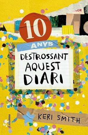 10 anys destrossant aquest diari | 9788466431293 | Smith, Keri | Llibres.cat | Llibreria online en català | La Impossible Llibreters Barcelona