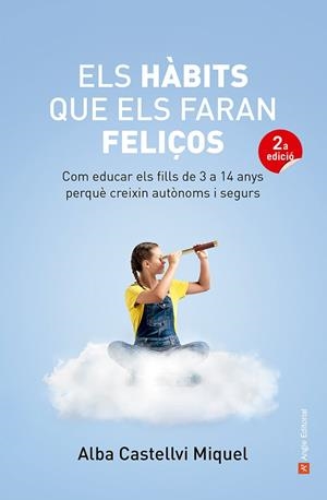 Els hàbits que els faran feliços | 9788419017871 | Castellvi Miquel, Alba | Llibres.cat | Llibreria online en català | La Impossible Llibreters Barcelona