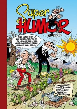 El cambio climático (Súper Humor Mortadelo 67) | 9788402428769 | Ibáñez, Francisco | Llibres.cat | Llibreria online en català | La Impossible Llibreters Barcelona
