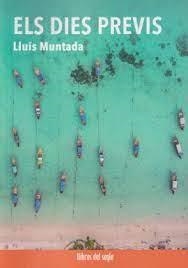 ELS DIES PREVIS | 9788481280487 | Muntada, Lluís | Llibres.cat | Llibreria online en català | La Impossible Llibreters Barcelona